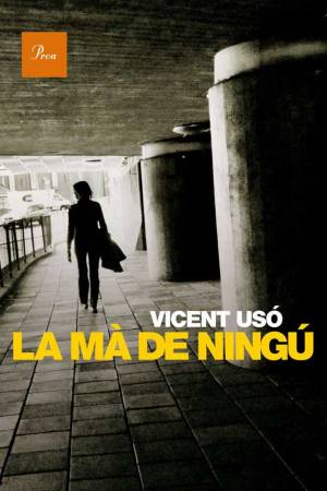 «La mà de ningú», de Vicent Usó