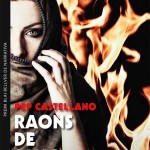 Raons de sang i foc, de Pep Castellano