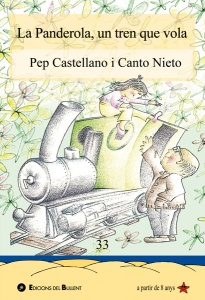 La panderola, un tren que vola, de Pep Castellano i Canto Nieto