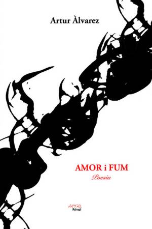 Amor i fum d’Artur Àlvarez