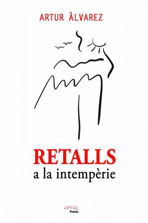 Retalls a la intempèrie, d’Artur Àlvarez