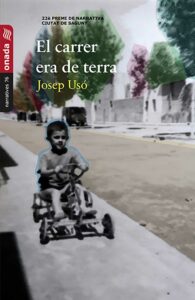 El carrer era de terra