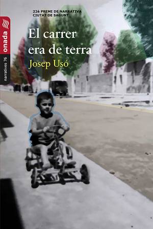 El carrer era de terra