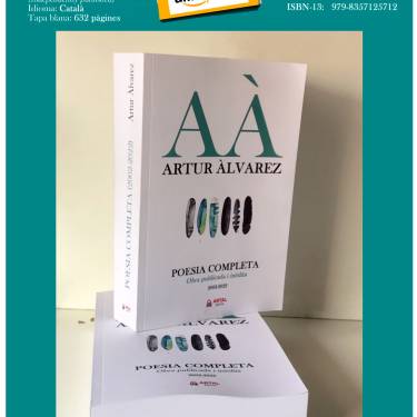 LA POESIA COMPLETA (2002-2022) d’ARTUR ÀLVAREZ