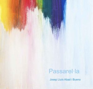 Passarel·la. Josep Lluís Abad