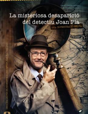 La misteriosa desaparició del detectiu Joan Pla. Una investigació oberta