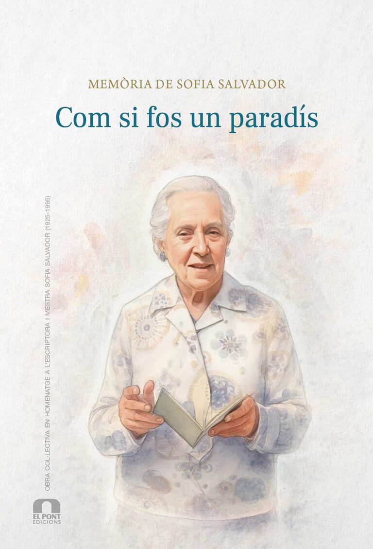 Com si fos un paradís. Memòria de Sofia Salvador